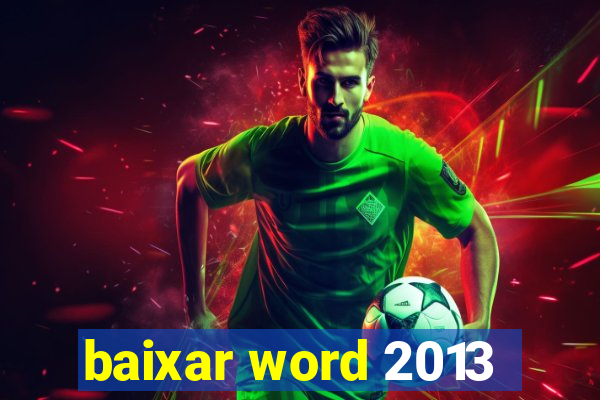 baixar word 2013